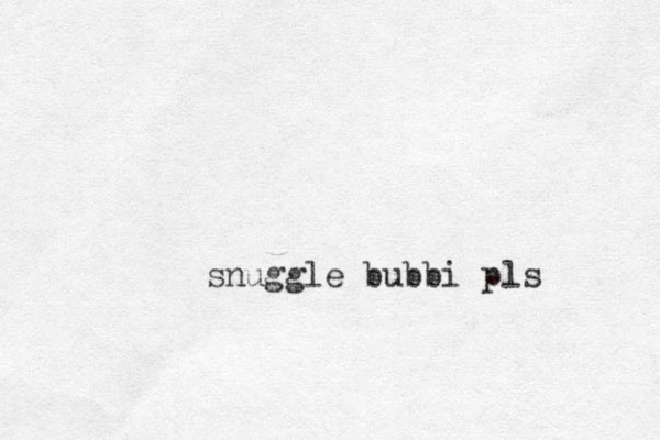 snuggle bubbi pls