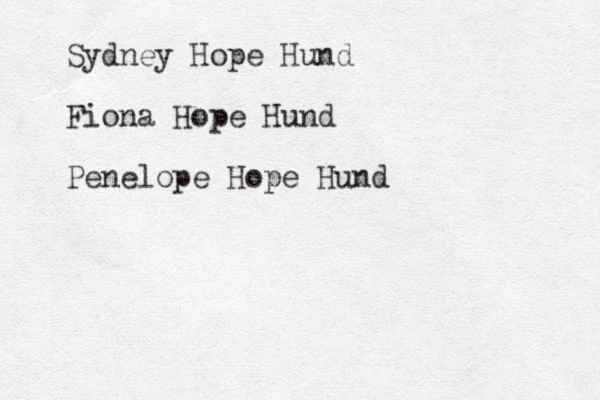 Sydney Hope Hund Fiona Hope Hund Penelope Hope Hund