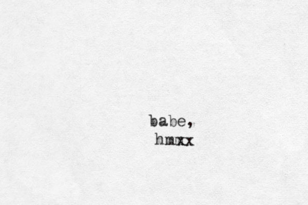babe, hmm xx 