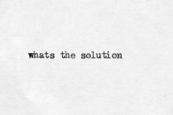 whats the solution