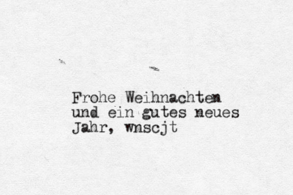 Frohe Weihnachten und ein gutes neues Jahr, w nscjt 
