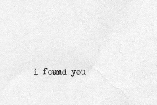 i found you
