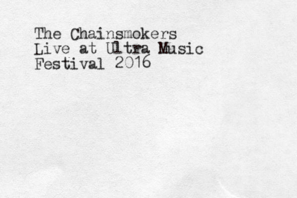 The Chainsmokers Live at Ultra Music Festival 2016