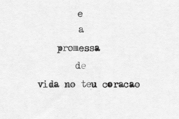 e a promessa de vida no teu coracao