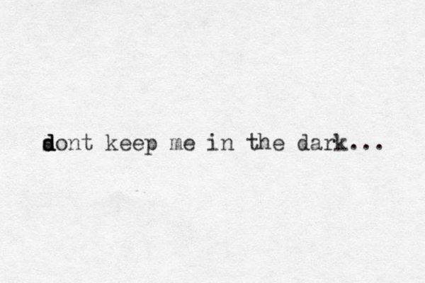 sont d d d keep me in the dark... 