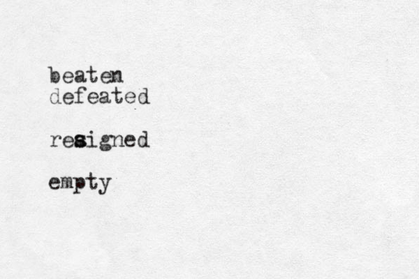beaten defeated rea s signed empty