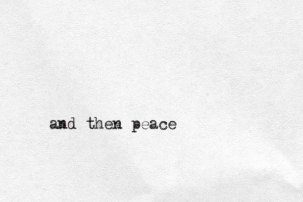 and then peace