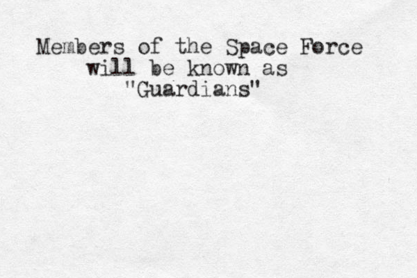 Members of the Space Force will be known as "Guardians"