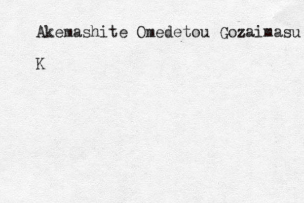 Akemashite Omedetou Gozaimasu K 