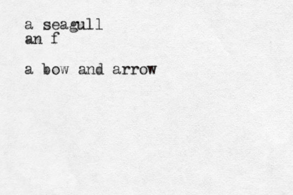 a seagull an f a bow and arrow