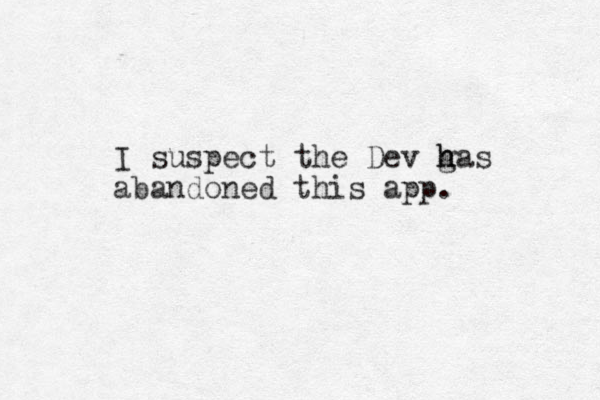 I suspect the Dev g has h abandoned this app. 