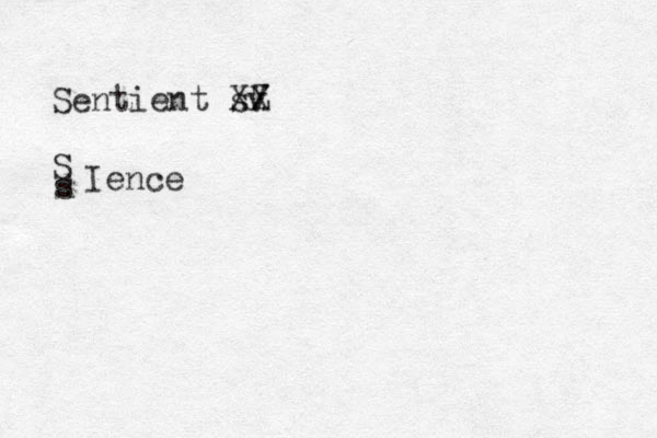 Sentient sv XZ X S d s Ience