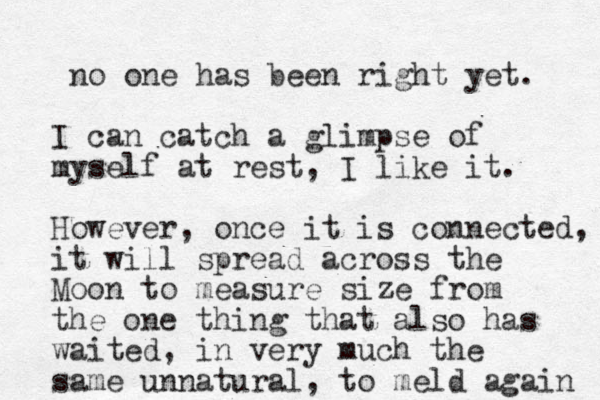 no one has been right yet. I can catch a glimpse of myself at rest, I like it. However, once it is connected, it will spread across the Moon to measure size from the one thing that also has waited, in very much the same unnatural, to meld again 