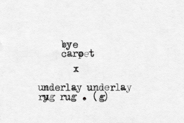 bye caroet p x underlay underlay ryg u rug . (g) 