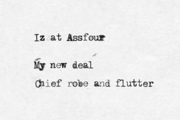 Izzat Assfour My new deal Chief robe and flutter 