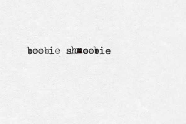 boobie shmoobie