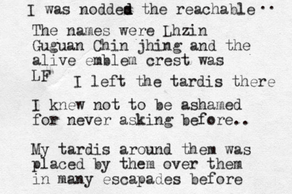 The names were Lhzin Guguan Chin jhing and the alive emblem crest was LF I knew not to be ashamed for never asking before.. My tardis around them was placed by them over them in many escapades before I was noddes d d d the reachable .. I left the tardis there 