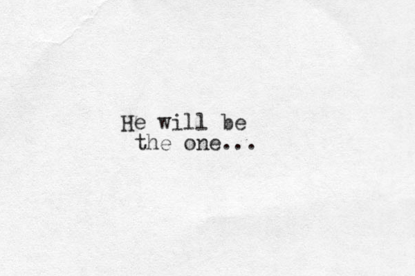 He will be the one...