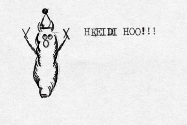 ((((((((())))))))))))((((((((((((((((())))))))))))))))))))(((((()))/\oooooO\\\\////..---------\//\HEEIDI HOO!!! 