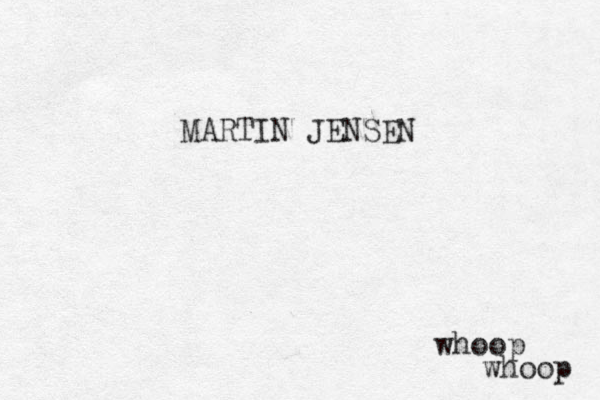 MARTIN JENSEN whoop whoop 