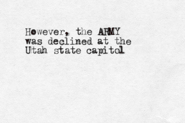 However, the ARMY was declined at the Utah state capitol