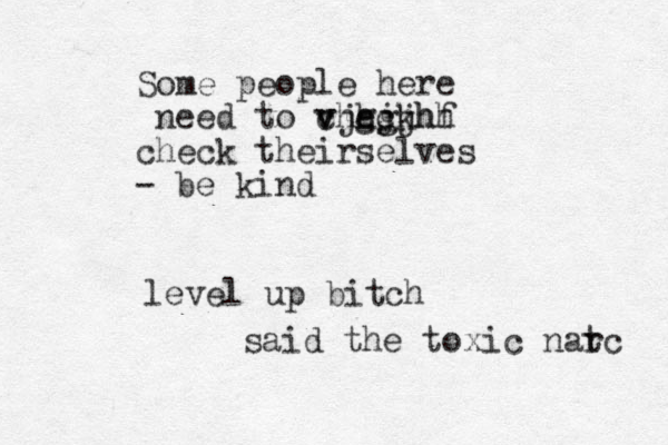 level up bitch said the toxic nat rc Some people here need to vheck c vjggjhf hjhhh check their selves - be kind 