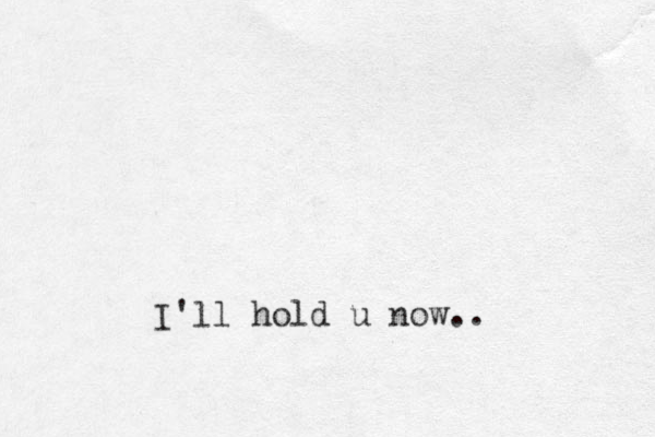 I'll hold u now..