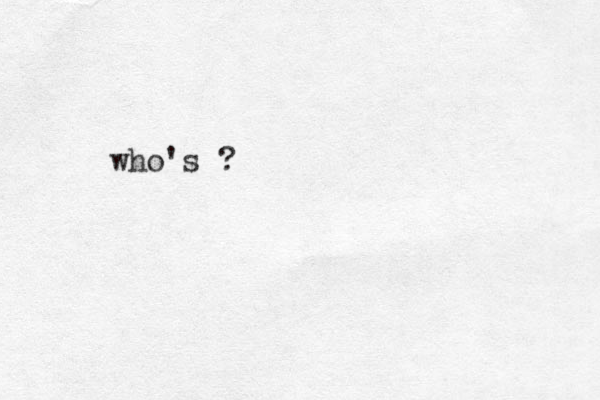 who's ?