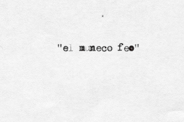 "el muneco feo"