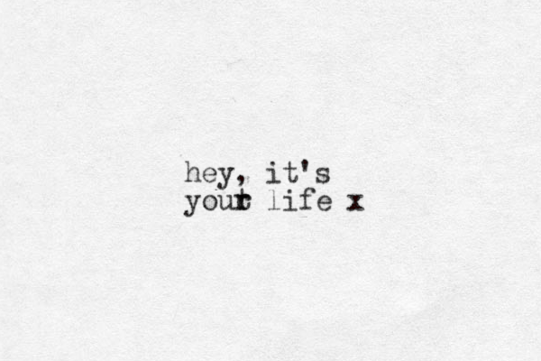 hey, it's yout r r life x
