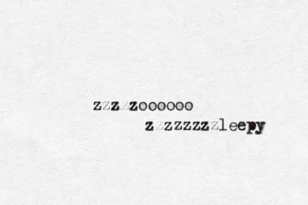 zzzzzoooooo zzzzzzzzleepy 