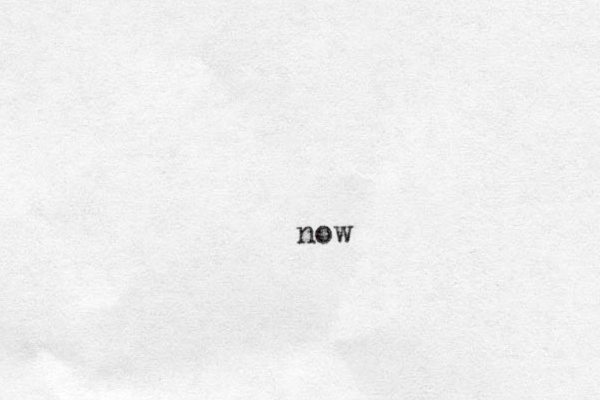 now