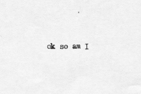 ok so am I