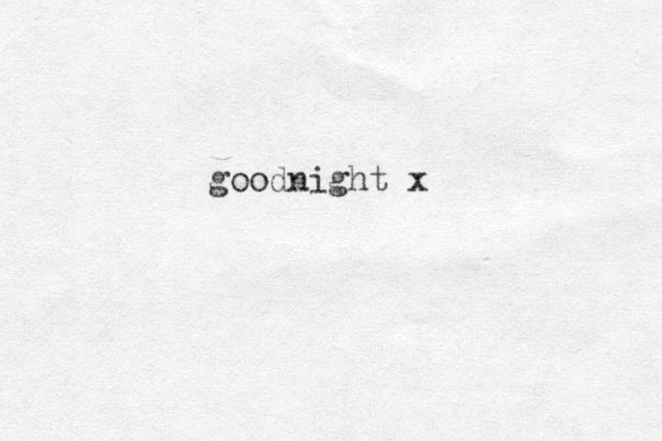goodnight x