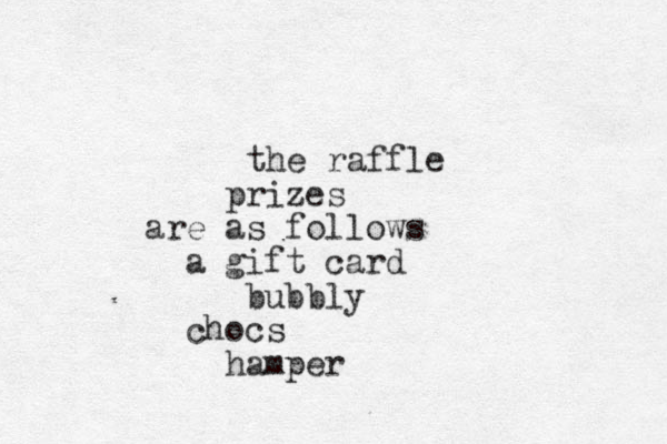 the raffle rizes p are as follows a gift card bubbly chocs hamper