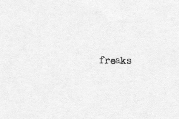 freaks