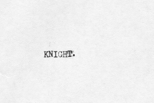 KNIGHT.