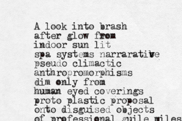 A look into brash after glow from indoor sun lit spa systems narraratibe v v pseudo climactic anthropromorphisms dim only from human eyed coverings proto plastic proposal onto disguised objects of professional guile miles 
