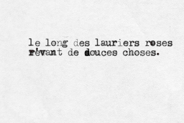 le long des lauriers roses re 'vant de soucee d d s choses. 