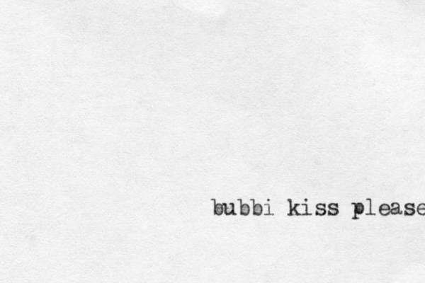 bubbi kiss please 