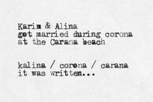 Karim & Alina got married during corona at the Carana beach kalina / corona / carana it was written... 