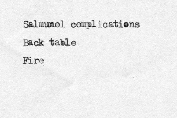 Salmunol complications Back table Fire 