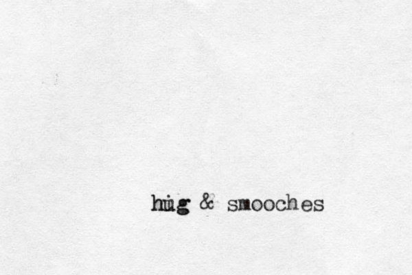 hig hug & smooches