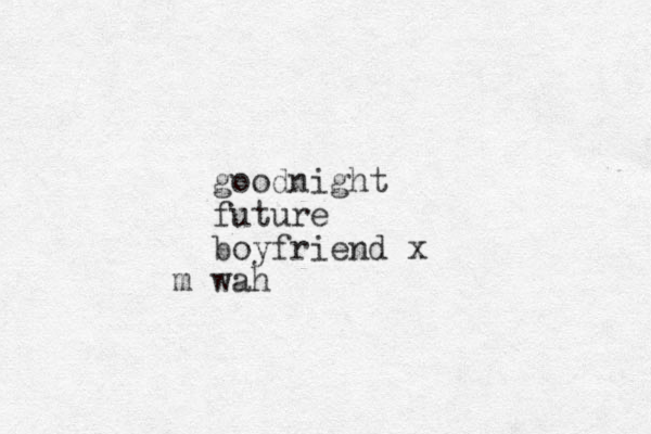 goodnight future boyfriend x wah m