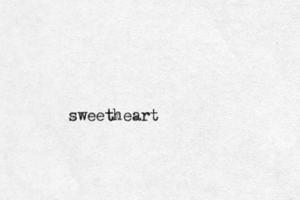 sweetheart