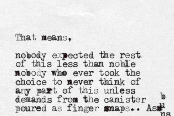 That means, nobody expected the rest of this less than nobl e nobody who ever took the choice to never think of any part of this unless demands from the canister poured as finger snaps .. Ass b u ns 