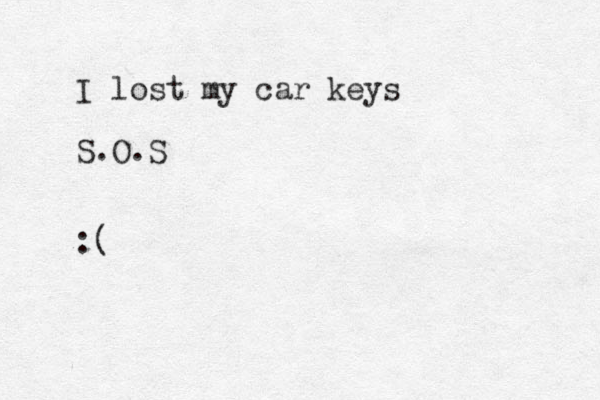 I lost my car keys S.O.S :( 