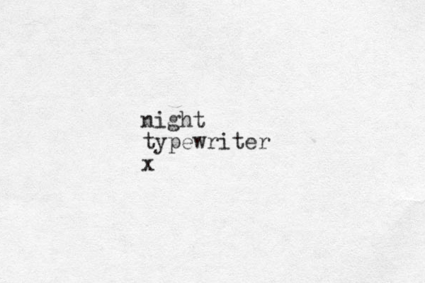 night typewriter x