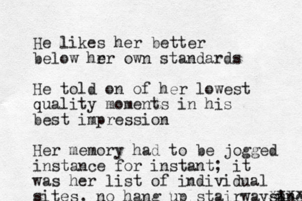 He likes her better below hrr e own standards He told on of her lowest quality moments in his best impression Her memory had to be jogged instance for instant; it was her list of individual sites, no hang up stairwaysu i since xxxx 