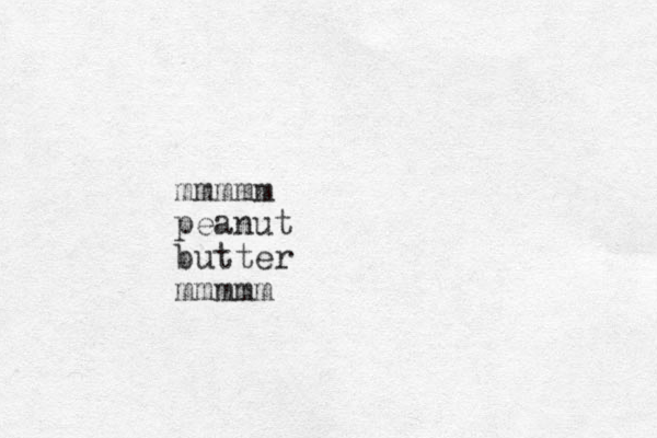 mmmmm peanut butter mmmmm